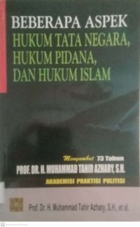 Image of Beberapa Aspek Hukum Tata Negara,Hukum Pidana,Dan Hukum Islam