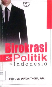 Image of Birokrasi & Politik di Indonesia