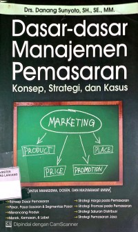 Image of Dasar-Dasar Manajemen Pemasaran Konsep, Strategi, dan Kasus