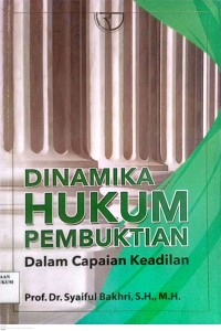Image of Dinamika Hukum Pembuktian Dalam Capaian Keadilan