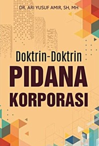 Image of Doktrin-Doktrin Hukum Pidana Korporasi
