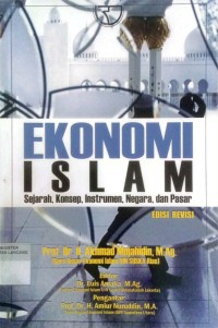 Image of Ekonomi Islam : Sejarah, Konsep, Instrumen, Negara, Dan Pasar