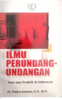 Image of Ilmu Perundang-Undangan Teori Dan Praktik Di Indonesia