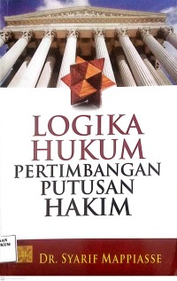 Image of Logika Hukum Pertimbangan Putusan Hakim