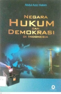 Image of Negara Hukum dan Demokrasi di Indonesia