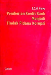 Image of Pemberian Kredit Bank Menjadi Tindak Pidana Korupsi