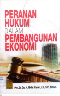 Image of Peranan Hukum Dalam Pembangunan Ekonomi