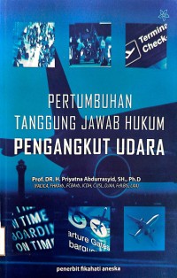 Image of Pertumbuhan Tanggung Jawab Hukum Pengangkut Udara
