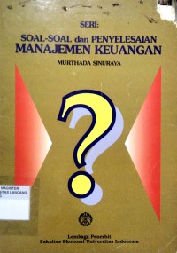 Image of Soal-Soal Dan Penyelesaian Manajemen Keuangan