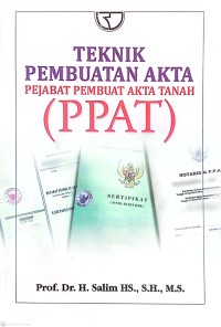 Image of Teknik Pembuatan Akta Pejabat Pembuat Akta Tanah (PPAT)