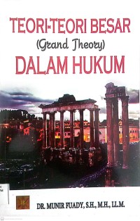 Image of Teori-Teori Besar (Grand Theory) Dalam Hukum